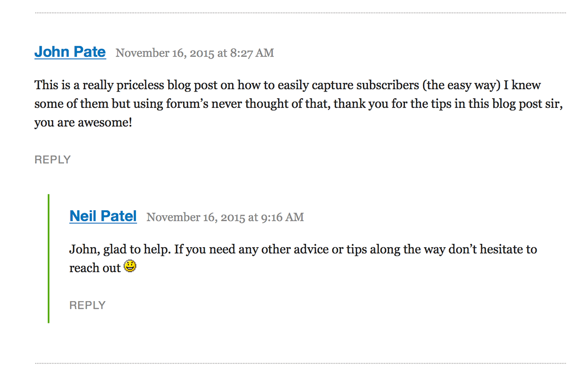 Neil Patel replies to every comment someone leaves on his QuickSprout blog posts.
