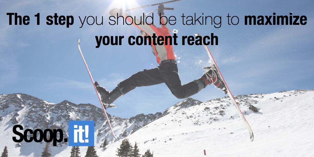 how to maximize your content reach