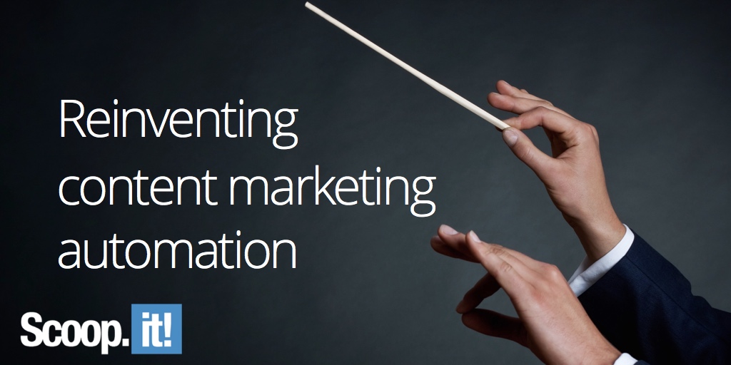 reinventing-content-marketing-automation-3-scoop-it-final