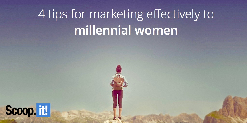 4 tips for marketing effectively to millennial women