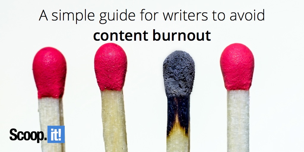 a simple guide for writers to avoid content burnout 