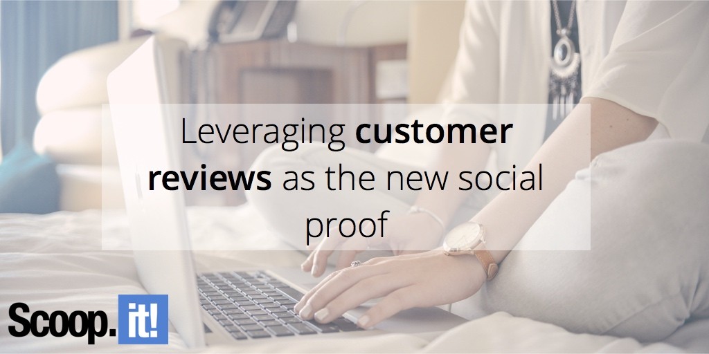 leveraging-customer-reviews-as-the-new-social-proof-scoop-it-final