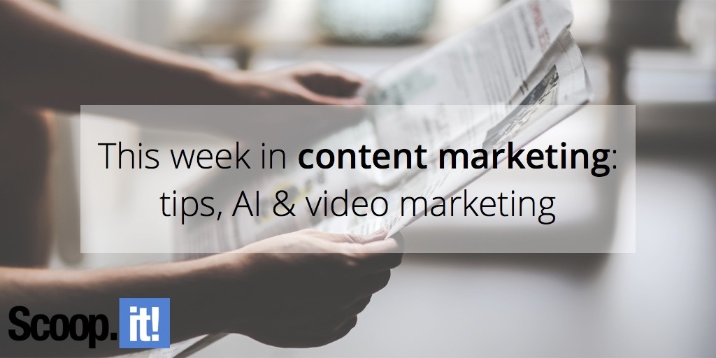 this-week-in-content-marketing-scoop-it-final