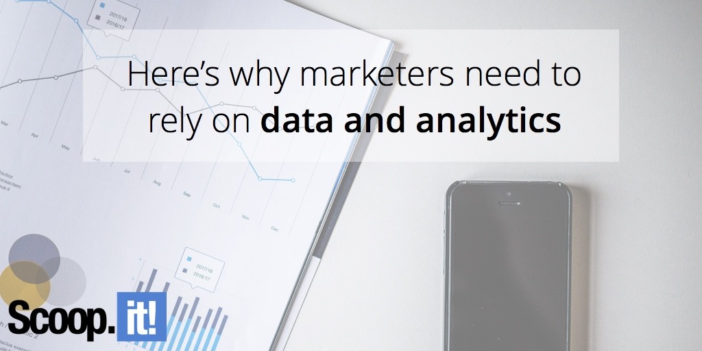 why-marketers-need-to-rely-on-analytics-scoop-it-final