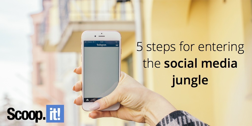 5-step-for-entering-the-social-media-jungle-scoop-it-final