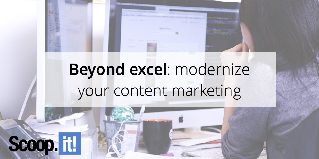 beyond-excel-modernize-your-content-marketing-scoop-it-final