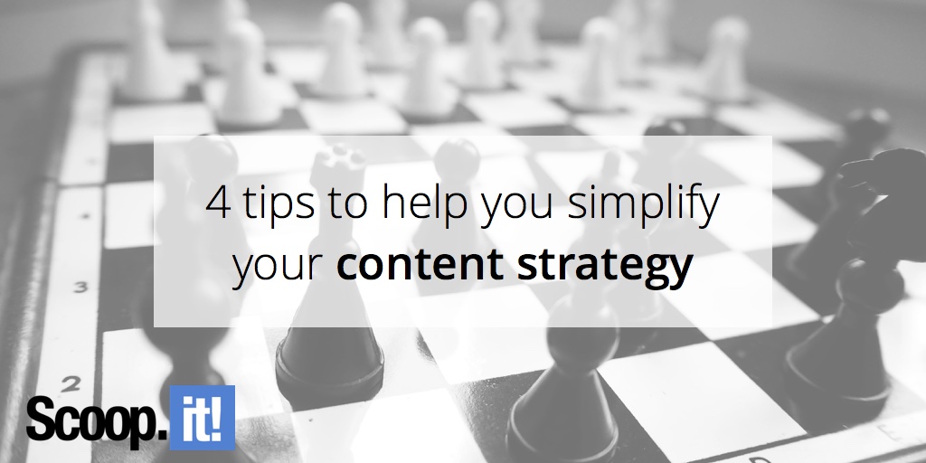 4-tips-to-help-simplify-your-content-strategy-scoop-it-final