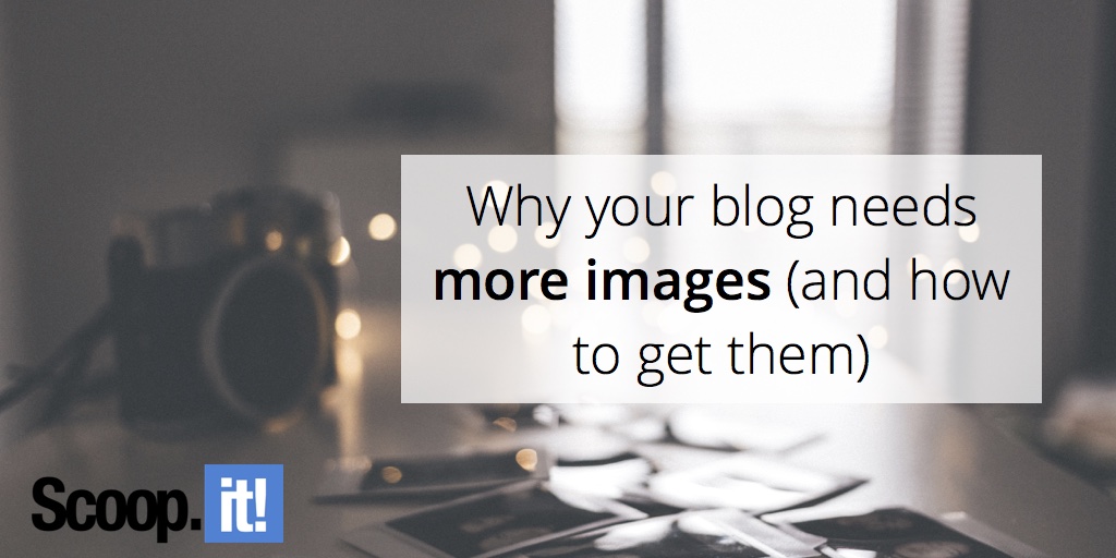 why-your-blog-need-more-images-scoop-it-final