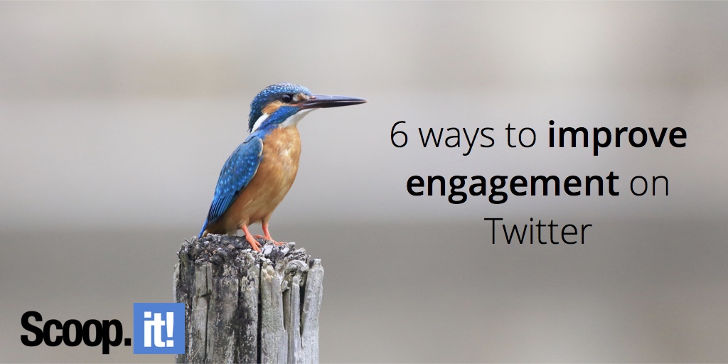 6-ways-to-improve-engagement-on-twitter-scoop-it-final