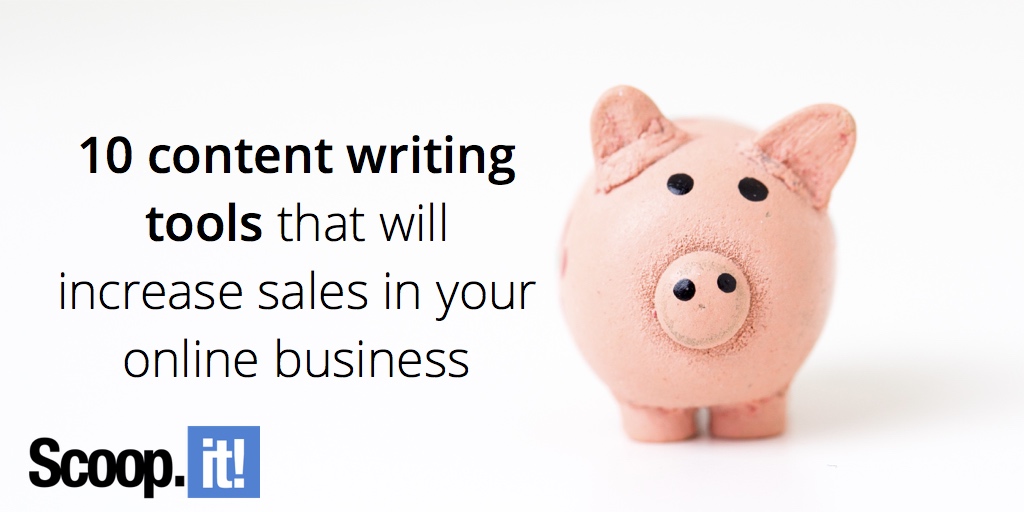 10-content-tools-that-will-increase-sales-in-your-online-business-scoop-it-final