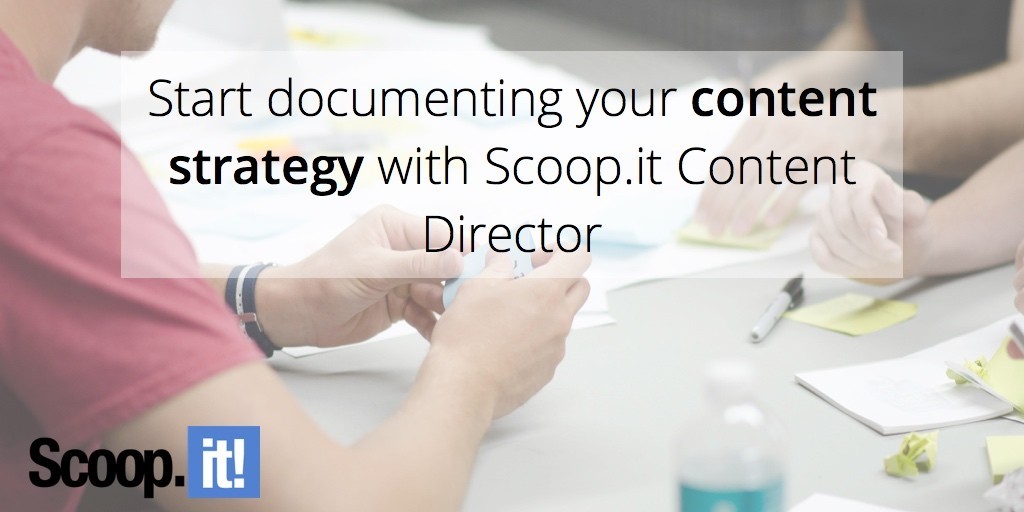start-documtenting-your-content-strategy-scoop-it-final
