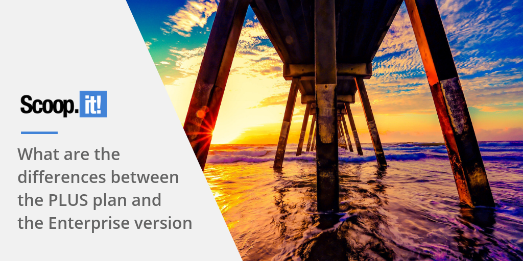 Scoop.it Blog Page 2 of 33 The Scoop.it Content Curation Blog