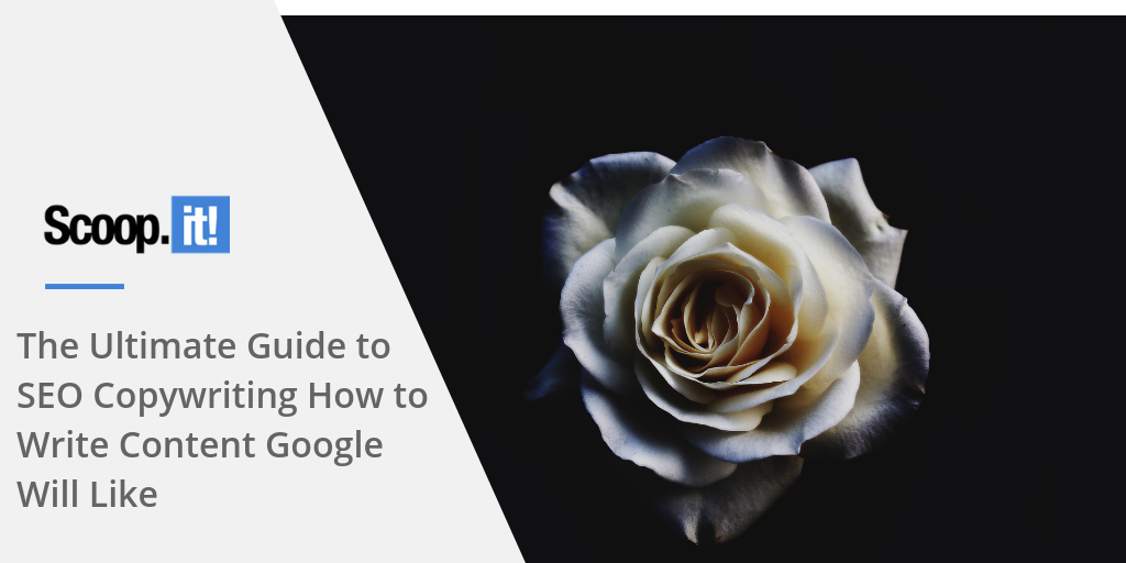 The Ultimate Guide to SEO Copywriting How to Write Content Google Will Like