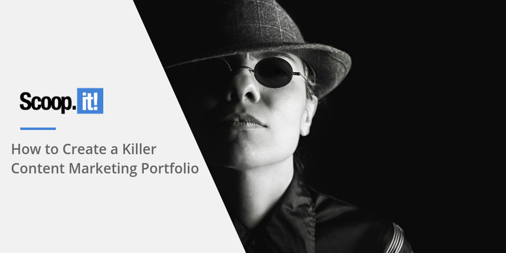 How to Create a Killer Content Marketing Portfolio