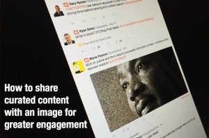 How to share curated content with an image for greater engagement