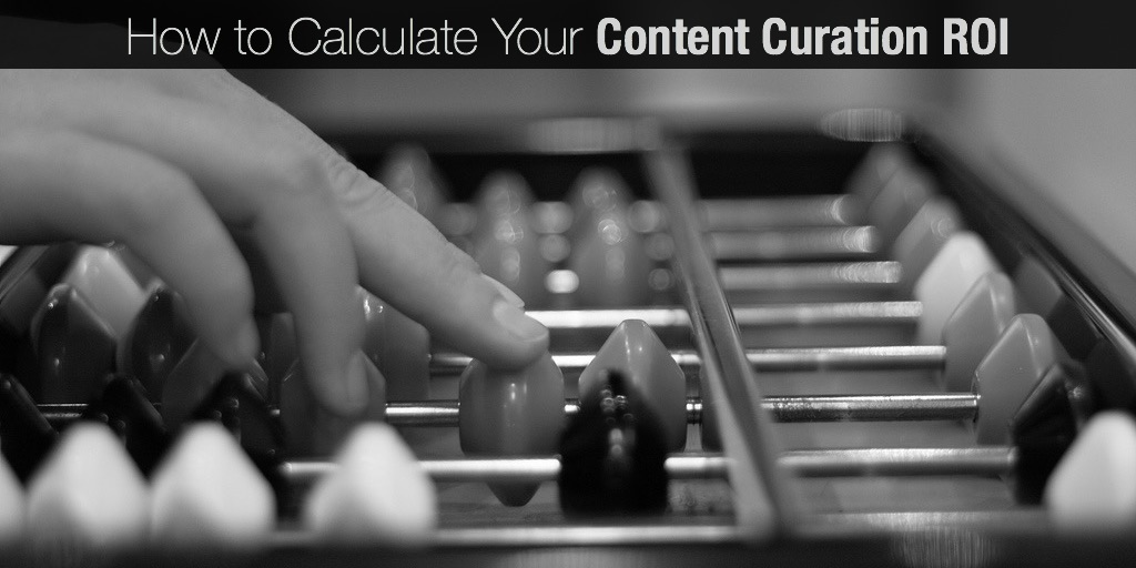 How to Calculate Your Content Curation ROI