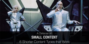 Small content 6 shorter content types that work