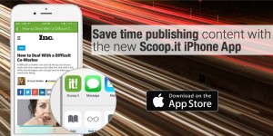 Save time publishing content with the new Scoop.it iPhone App