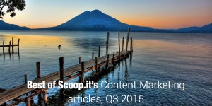 Best of Content Marketing articles, Q3 2015