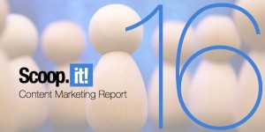 scoop.it annual content marketing report 16
