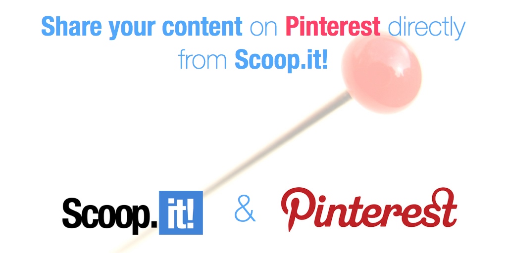 Share your content on Pinterest directly from Scoop.it!