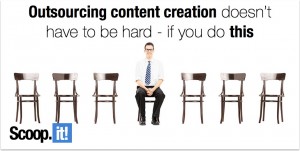 outsourcing content creation doesnt have to be hard if you do this