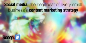 social media the heartbeat of every small business content marketing sta