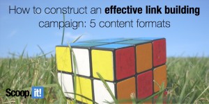 how to construct an effective link building campaign 5 content formats
