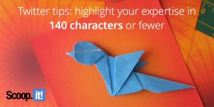 Twitter tips highlight your expertise in 140 characters or fewer