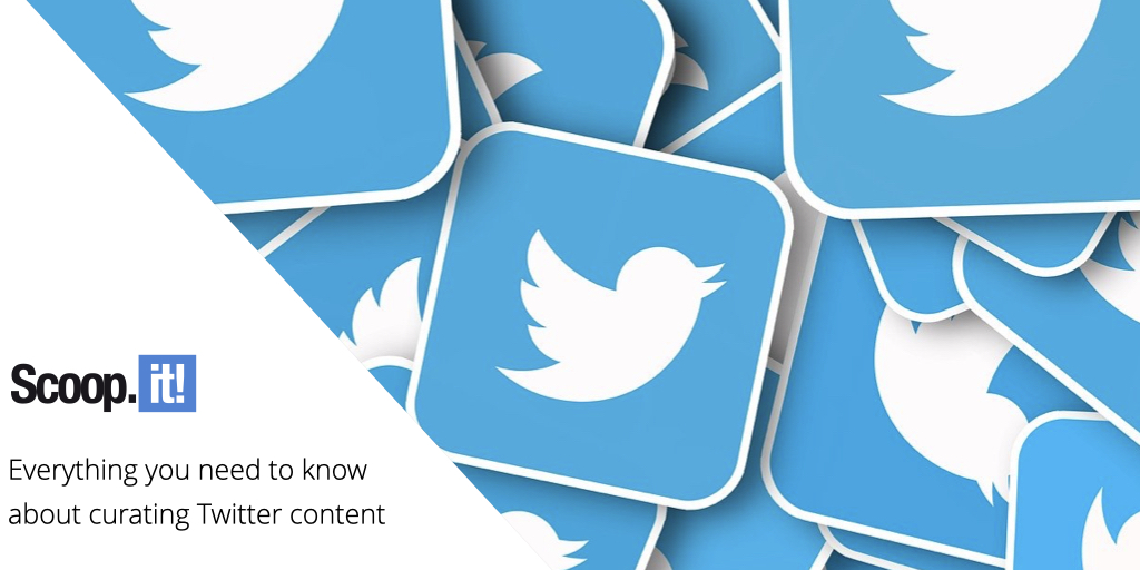 Everything You Need to Know About Curating Twitter Content