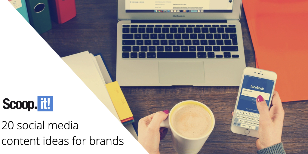 20 Social Media Content Ideas for Brands