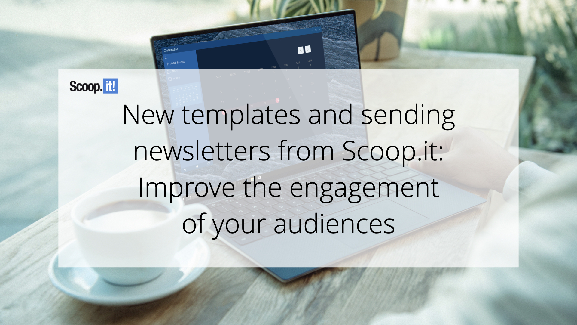 New templates and sending newsletters from Scoop.it: improve the engagement of your audiences