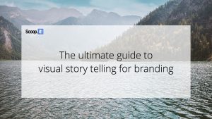 The Ultimate Guide to Visual Storytelling for Branding 