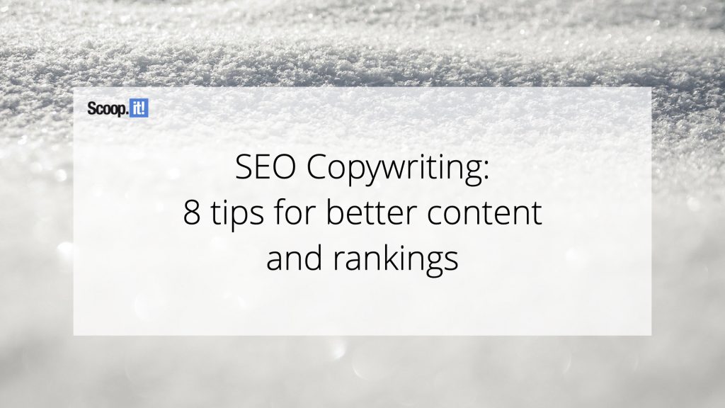 SEO Copywriting: 8 Tips for Better Content and Rankings