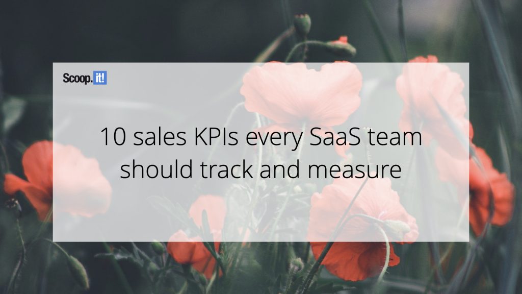 10 Sales KPIs Every SaaS Team Should Track and Measure