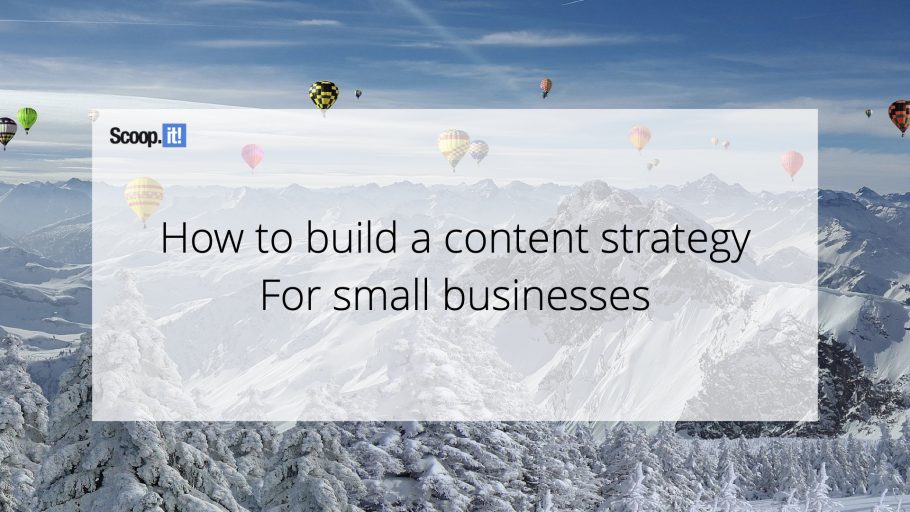 How to Build a Content Strategy for Small Businesses