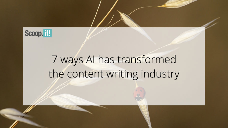 7 Ways AI Has Transformed the Content Writing Industry