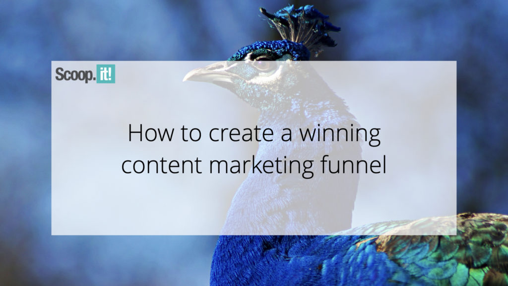 How to Create a Winning Content Marketing Funnel 