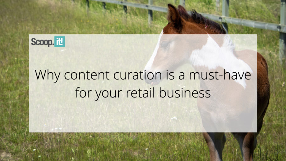 Why Content Marketing is a Must-Have for Your Retail Business
