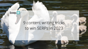 9 Content Writing Tricks to Win SERPs in 2023