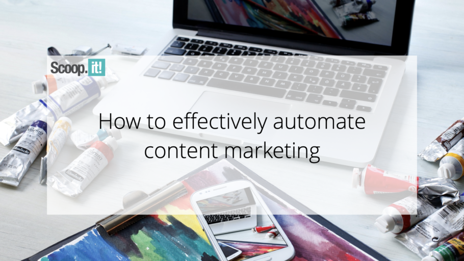 How To Effectively Automate Content Marketing
