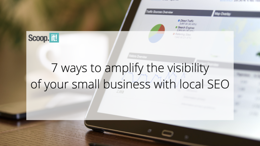 7 Ways to Amplify the Visibility of Your Small Business with Local SEO