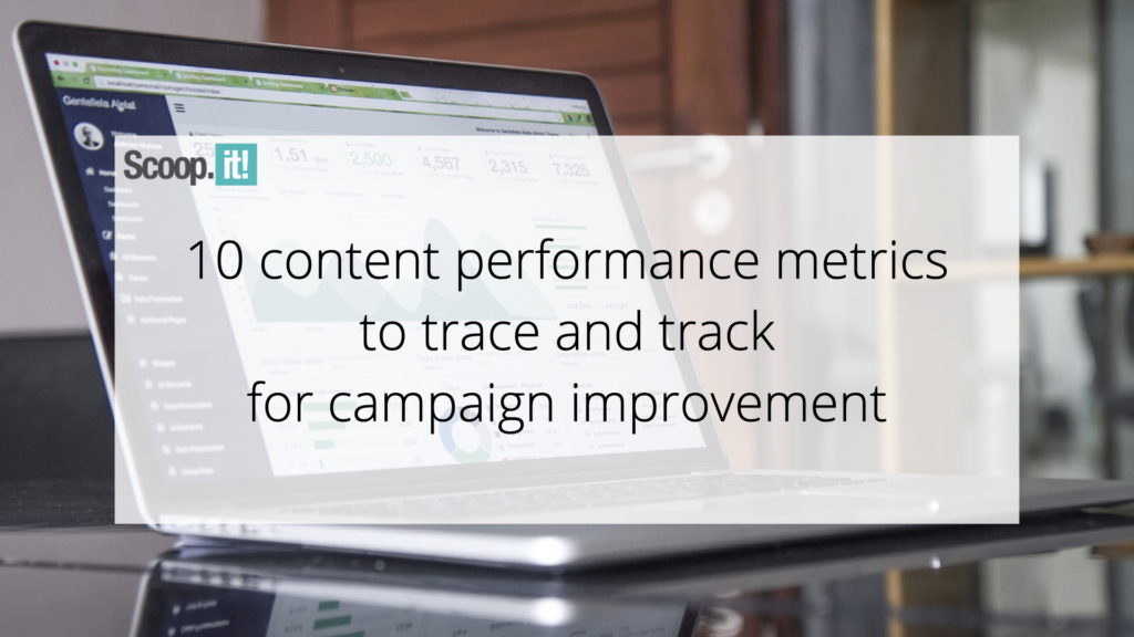 10 Content Performance Metrics to Trace And Track For Campaign Improvement