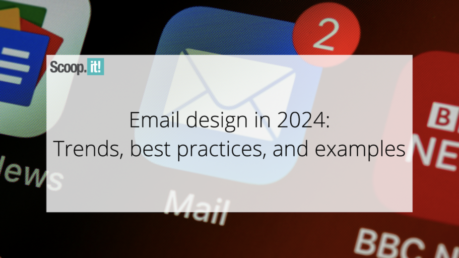 Email Design in 2024: Trends, Best Practices, And Examples