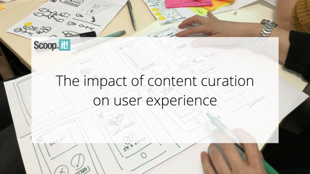 The Impact of Content Curation on User Experience
