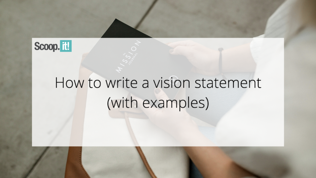 How to Write a Vision Statement (with examples) 