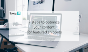 7 Steps to Optimize Your Content for Featured Snippets