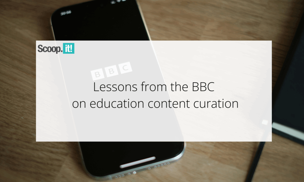 Lessons from the BBC on Education Content Curation