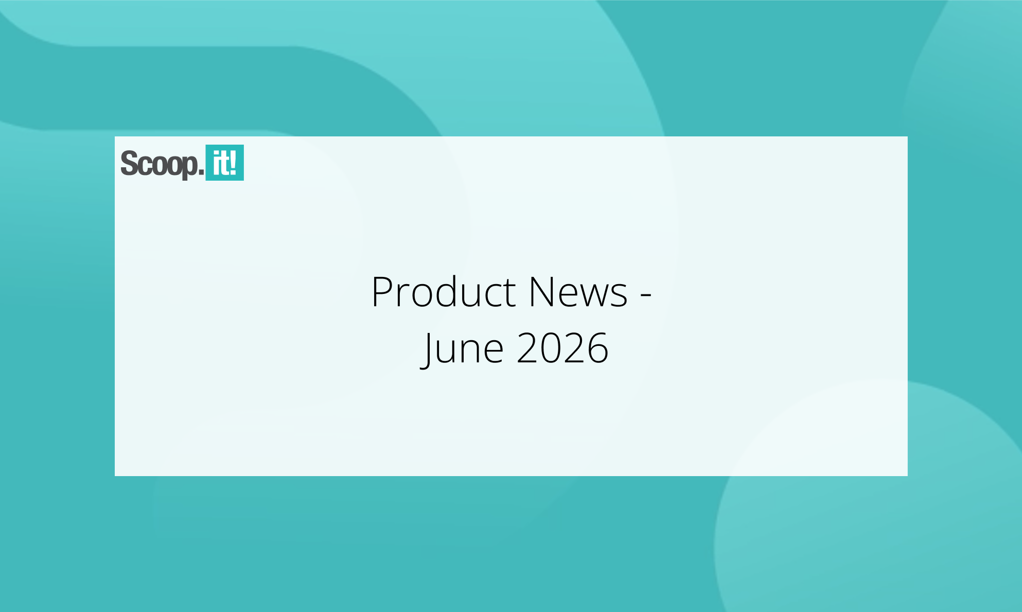 Product News – June 2026 Product News – June 2026