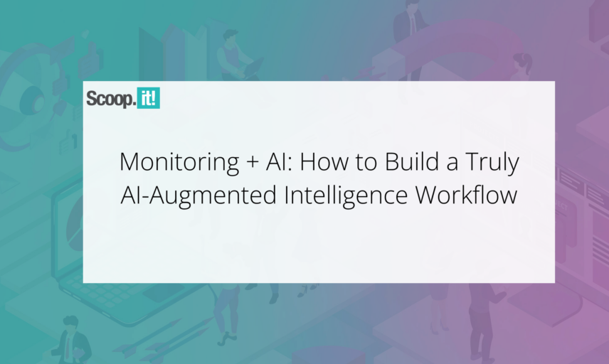 Monitoring + AI: How to Build a Truly AI-Augmented Intelligence Workflow